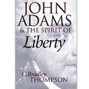 JOHN ADAMS & THE SPIRIT OF LIBERTY