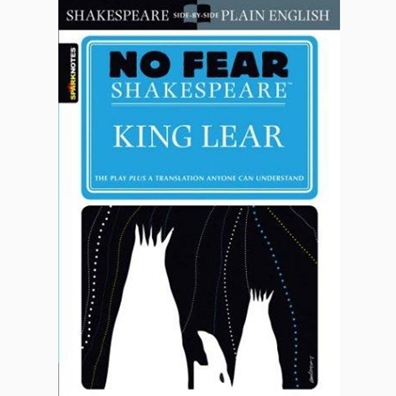 NO FEAR SHAKESPEARE - KING LEAR